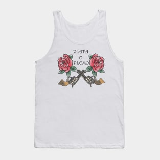 Plata O Plomo Tank Top